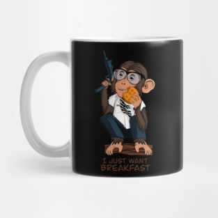 I just want breakfast Mug